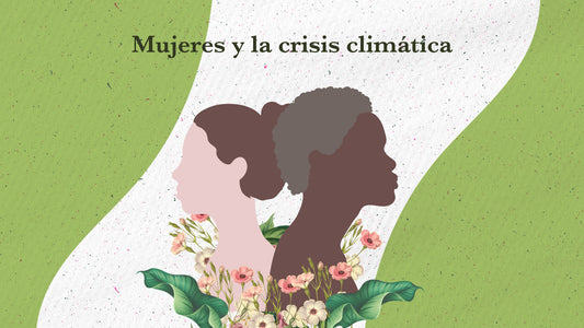 Mujeres y crisis climática